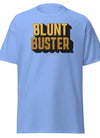 Blunt Buster | Cannabis | Weed | Marijuana | Highdea | Funny | Graphic | Men Classic Tee