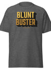 Blunt Buster | Cannabis | Weed | Marijuana | Highdea | Funny | Graphic | Men Classic Tee