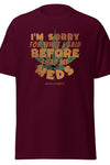 I'm Sorry For What I Said Before My Coffee | Humorous Graphic | Men's Classic Te