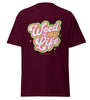 Weed Is My Life | Cannabis | Weed | Marijuana | Highdea | Funny | Graphic | Men Classic Tee