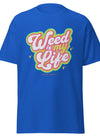 Weed Is My Life | Cannabis | Weed | Marijuana | Highdea | Funny | Graphic | Men Classic Tee