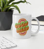 Good Weed | Green | Cannabis | Weed | Marijuana | Highdea | Funny | Graphic | White Glossy Mug