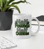 Half Pounds Half Ounces | Cannabis | Weed | Marijuana | Highdea | Funny | Graphic | White Glossy Mug