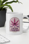 I'm So Fresh | Pink | Cannabis | Weed | Marijuana | Highdea | Funny | Graphic | White Glossy Mug