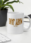 Mary Jane | Reverse | Cannabis | Weed | Marijuana | Highdea | Funny | Graphic | White Glossy Mug