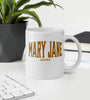 Mary Jane | Cannabis | Weed | Marijuana | Highdea | Funny | Graphic | White Glossy Mug