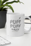 Puff Puff Pass | Cannabis | Weed | Marijuana | Highdea | Funny | Graphic | White Glossy Mug