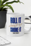 Roll it, Light It, Smoke It | Cannabis | Weed | Marijuana | Highdea | Funny | Graphic | White Glossy Mug